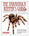 [BR_149484] The Tarantula Keeper's Guide - Standley A. Schultz & Marguerite J. Schultz
